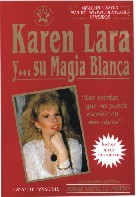 KAREN LARA Y SU MAGIA BLANCA