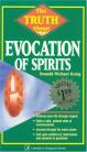 The Truth About EVOCATION OF SPIRITS 