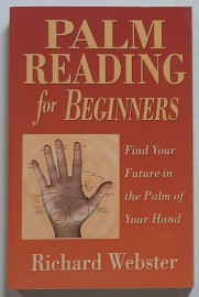 Palm Reading for Beginners by Richard Webster