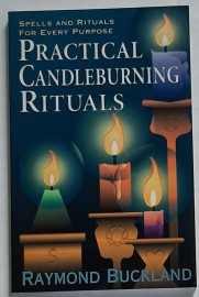 Practical Candleburning Rituals by Raymond Buckland