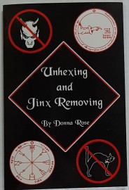 Unhexing and Jinx Removing by Donna Rose