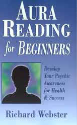 Aura Reading for Beginners by Richard Webster