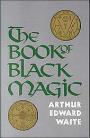 Book Of Black Magic  by A.E. Waite