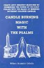 Candle Burning Magic with the Psalms by William Oribello