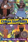 Cuban Santeria by Raul J Canizares