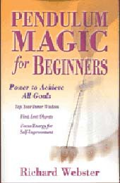 Pendulum Magic for Beginners by Richard Webster