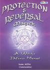 Protection & Reversal Magick by Jason Miller